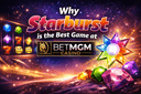 Why Starburst Is the Best Game at BetMGM Casino