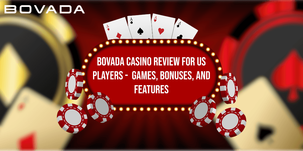 Bovada Casino Review & Features Guide