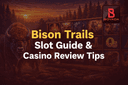 Bison Trails Slot Game: A Simple Guide to Winning Big on Bovada Casino